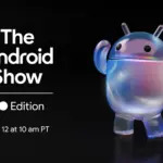 Δείτε Live το πολυαναμενόμενο The Android Show: Google I/O Edition