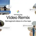 Η νέα λειτουργία της Google Video Remix αλλάζει την επεξεργασία βίντεο στα smartphones