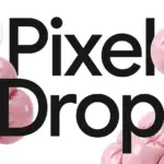 September Pixel Drop: Η νέα ενημέρωση της Google κάνει το Pixel λίγο πιο έξυπνο