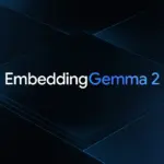 Η Google παρουσιάζει το EmbeddingGemma 2 που λειτουργεί χωρίς cloud